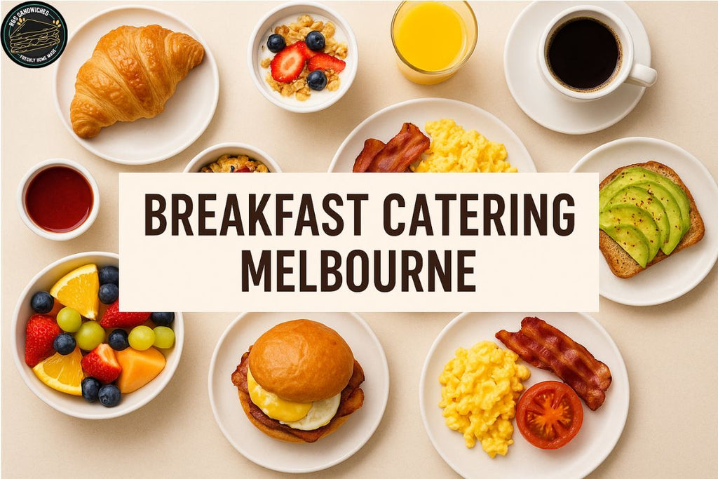Breakfast Catering Melbourne: Start Your Event Right with a Delicious Morning Spread
